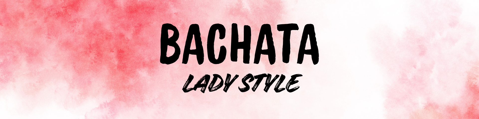 INTENSIVO BACHATA LADY STYLE